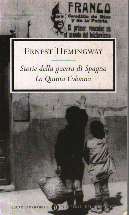Storie della guerra di Spagna. La quinta colonna.