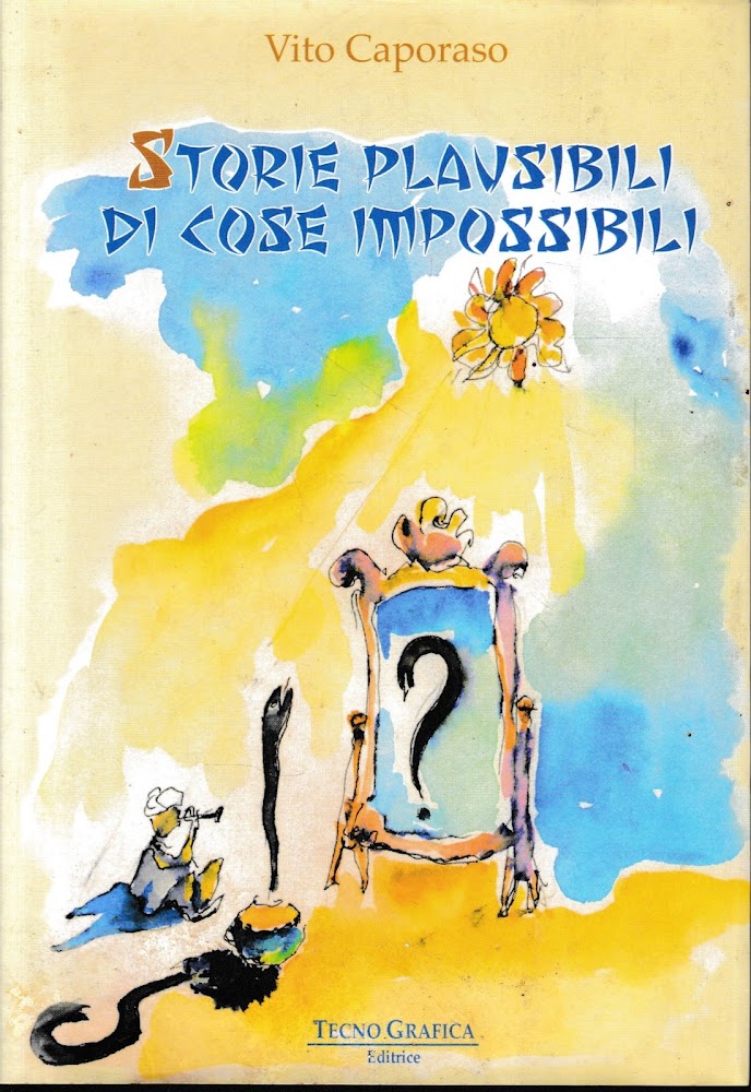 Storie plausibili di cose impopssibili