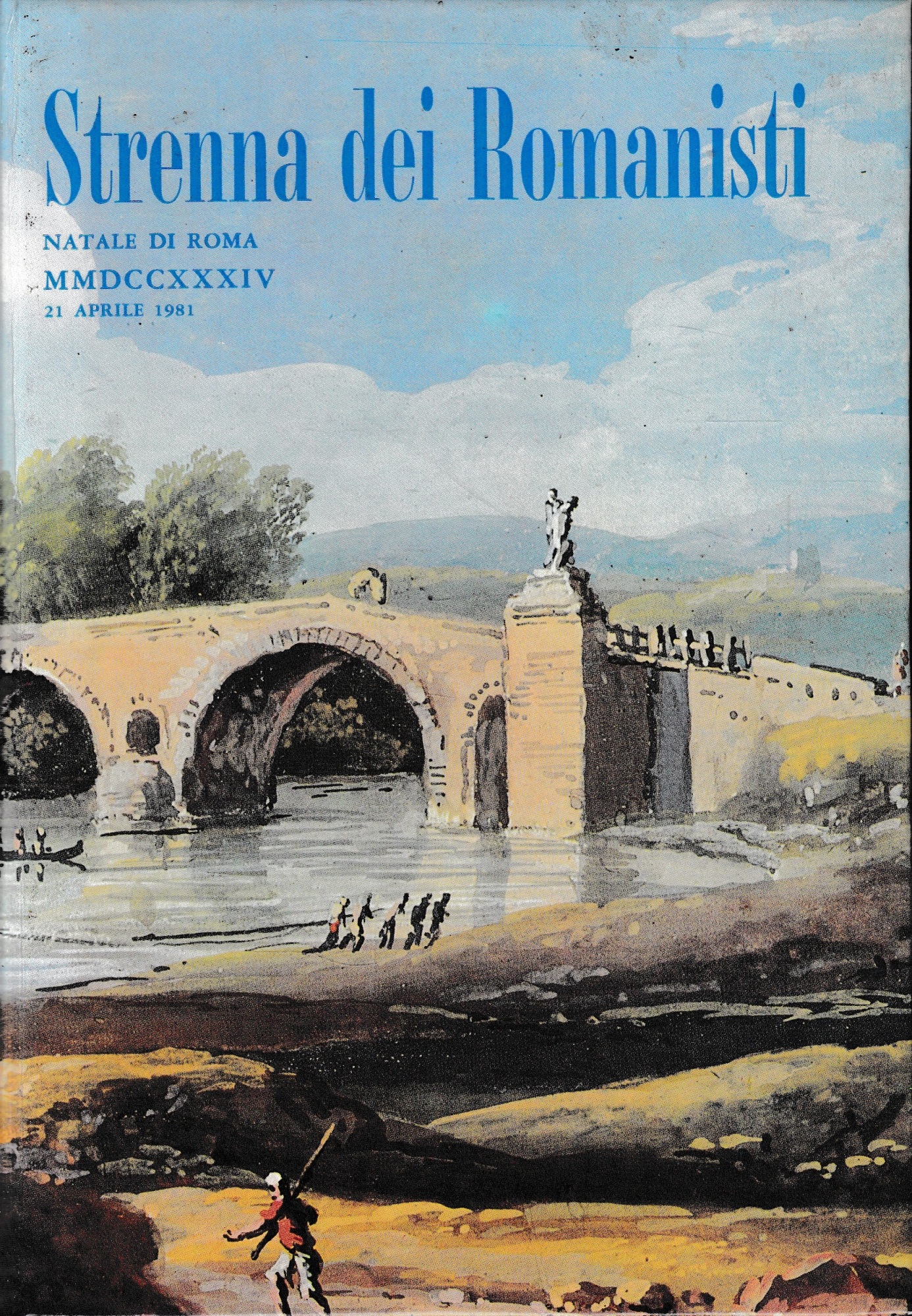 Strenna dei Romanisti. Natale di Roma 1981.