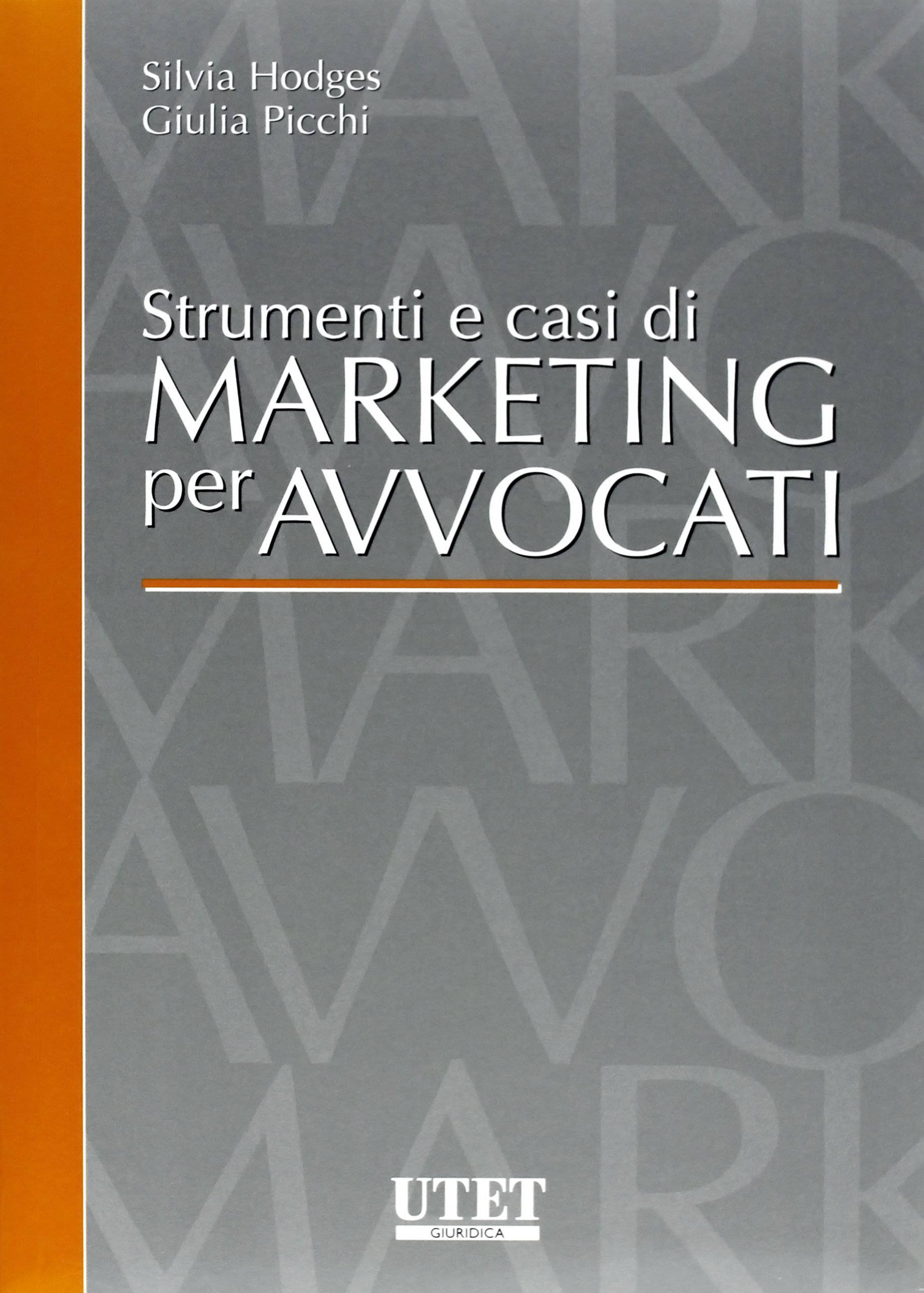 Strumenti e casi di marketing per avvocati