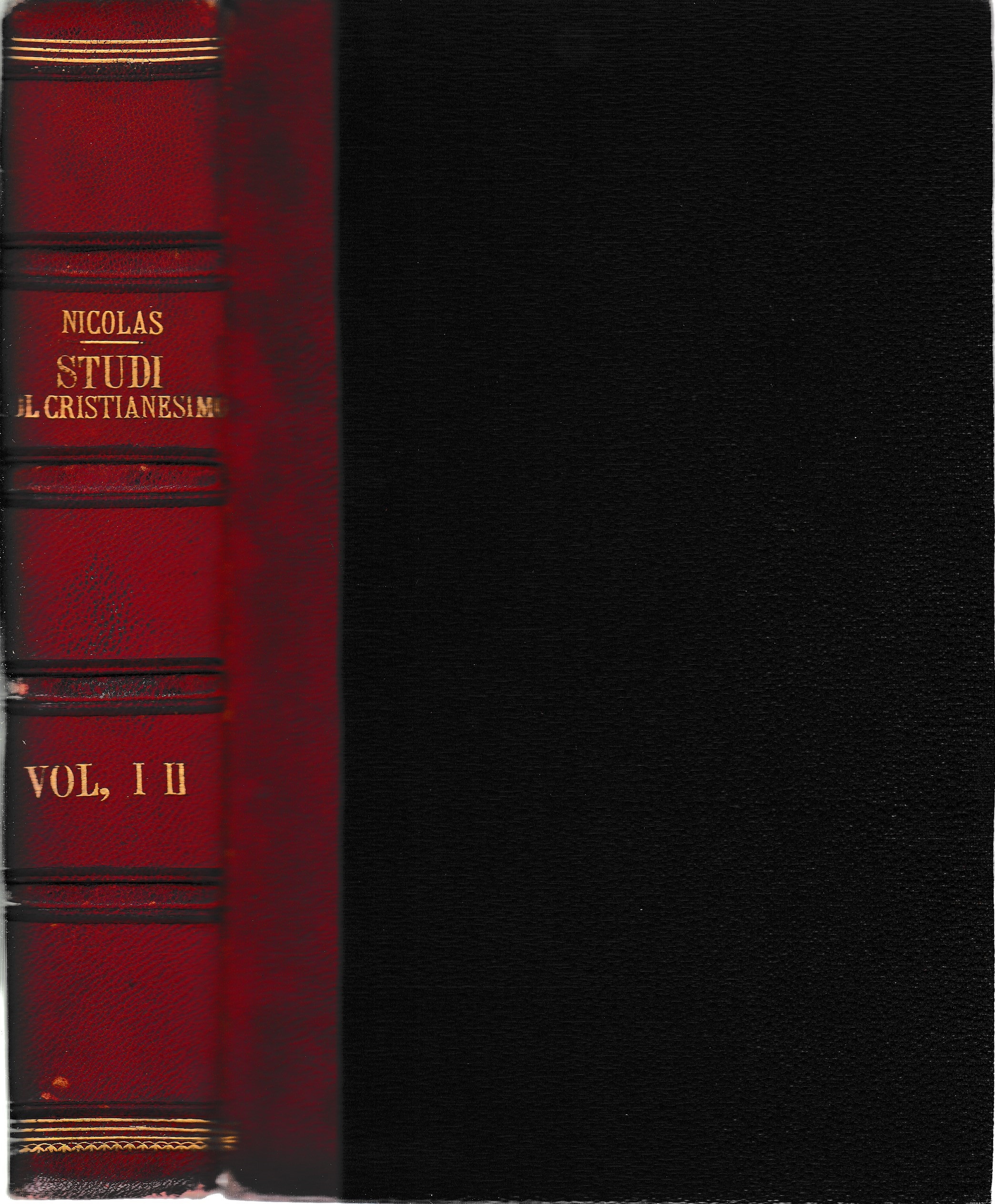 Studi filosofici sul cristianesimo 1^ e 2^ vol. uniti