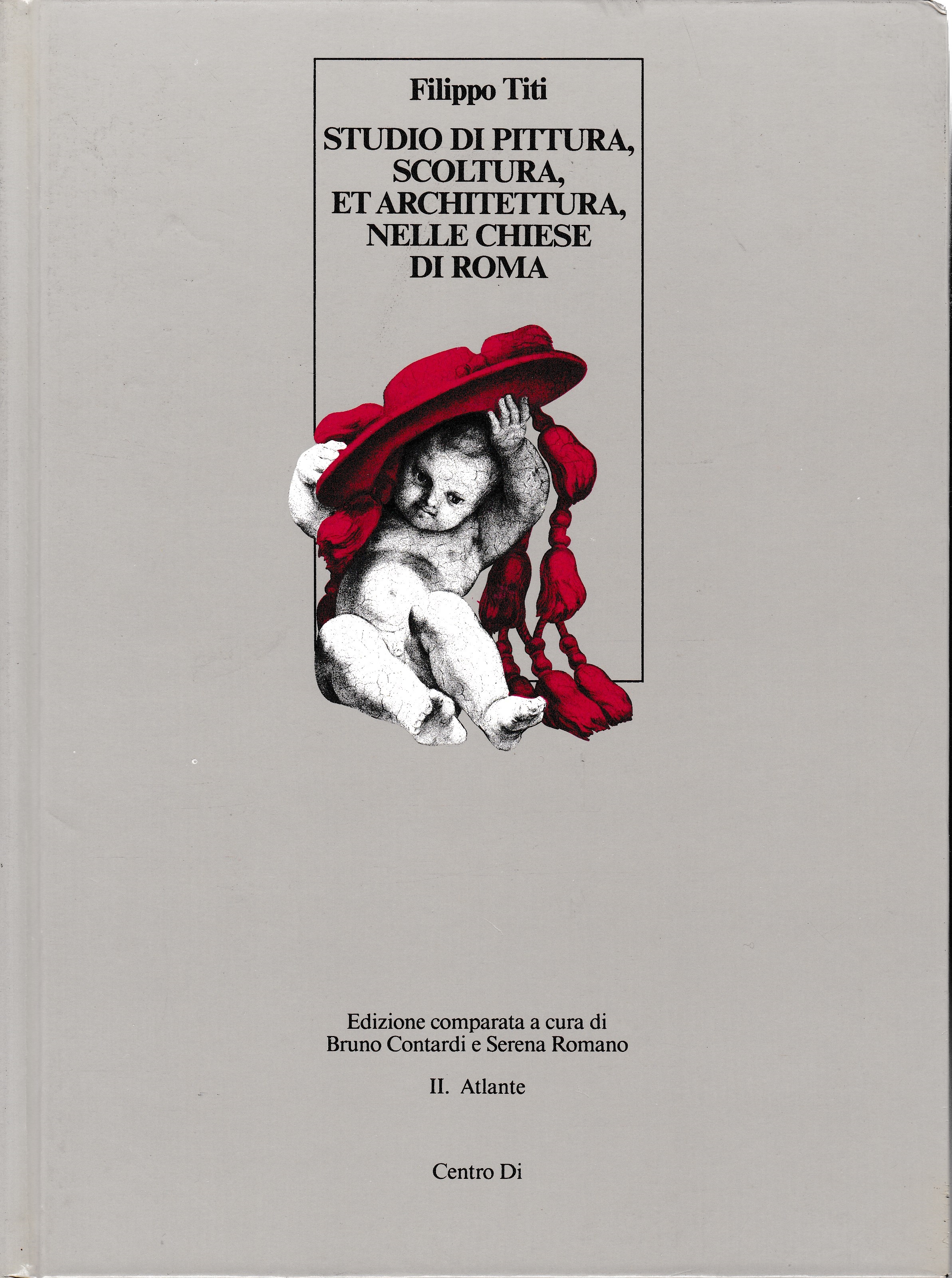 Studio di pittura, scoltura, et architettura, nelle chiese di Roma …