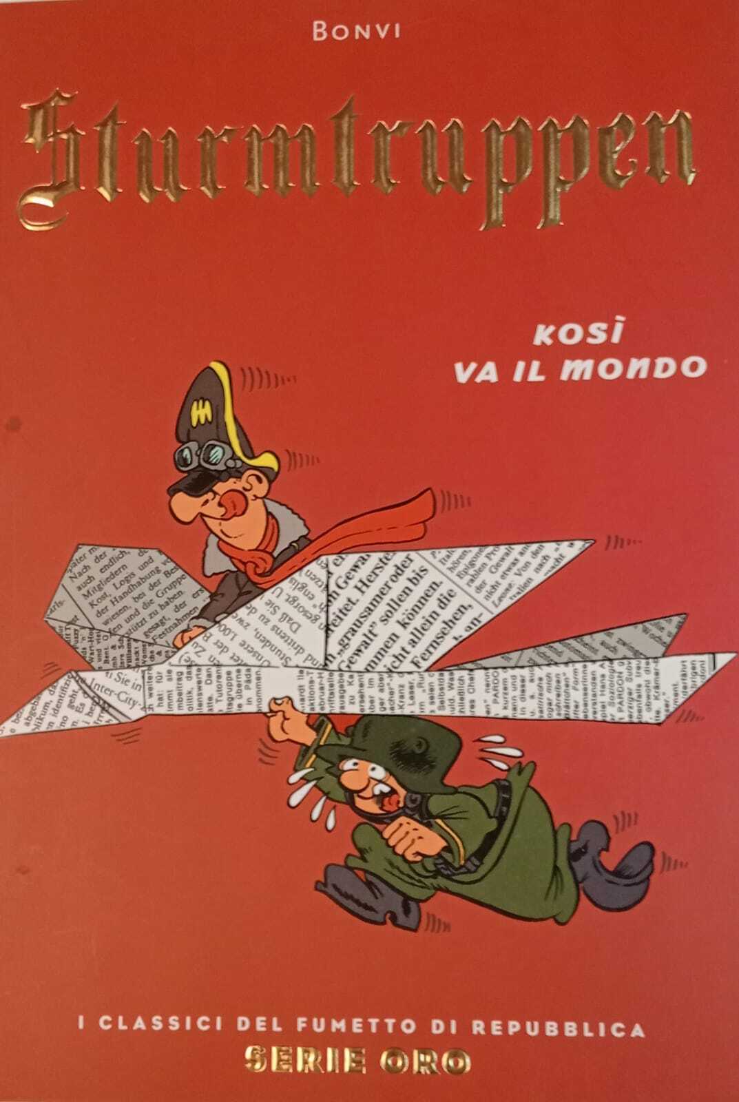 Sturmtruppen. Kosì va il mondo.