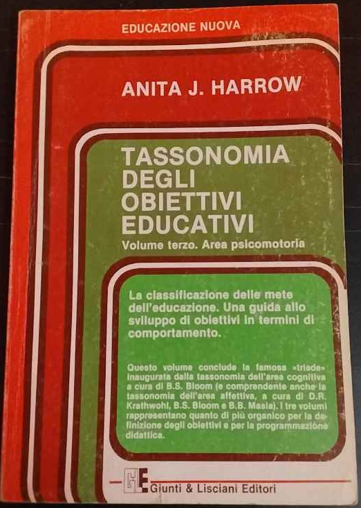 Tassonomia degli obiettivi educativi. Volume terzo. Area psicomotoria.