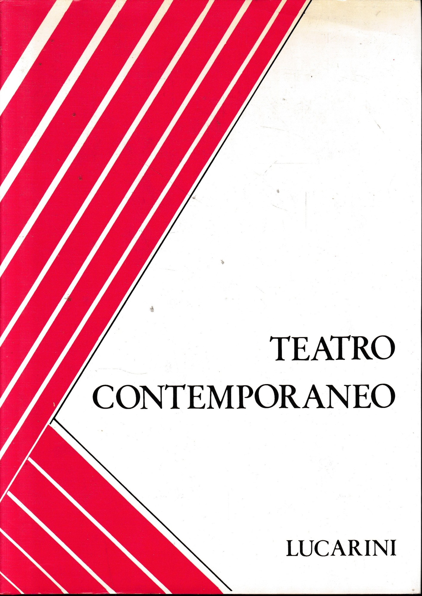 Teatro contemporaneo. Volume I^: teatro Italiano; Volume II^: Teatro europeo …