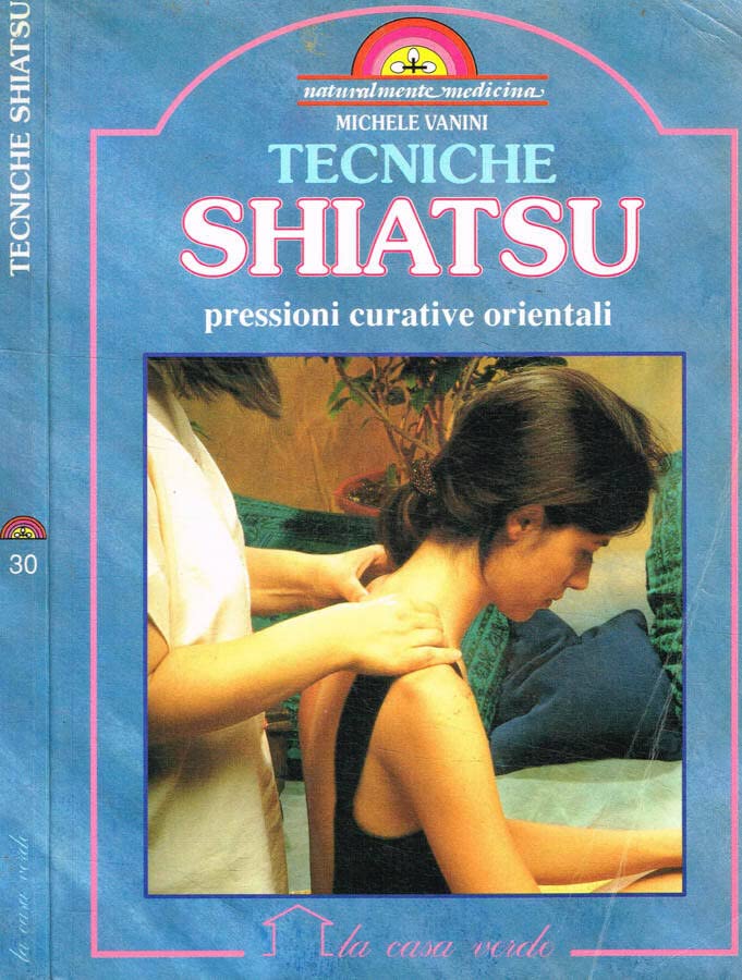 Tecniche shiatsu. Pressioni curative orientali.