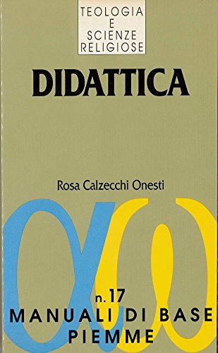Teologia e scienze religiose Didattica. Per educatori pastorali