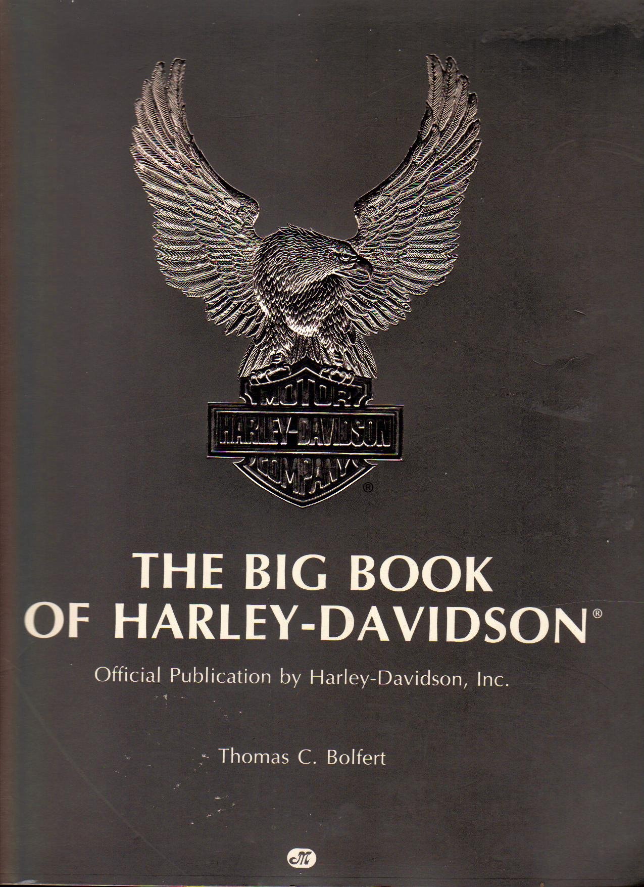 The Big Book of Harley-Davidson : Official Publication / by …