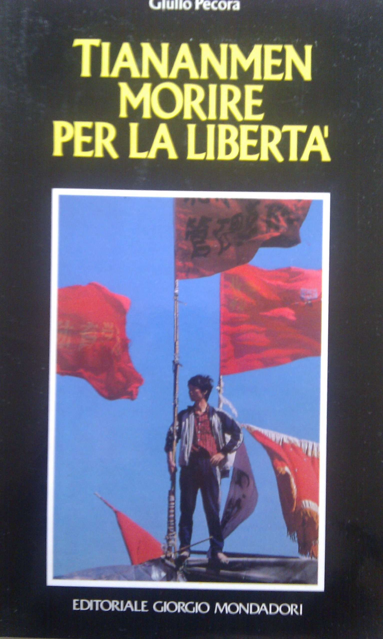 Tienanmen. Morire per la libertà.