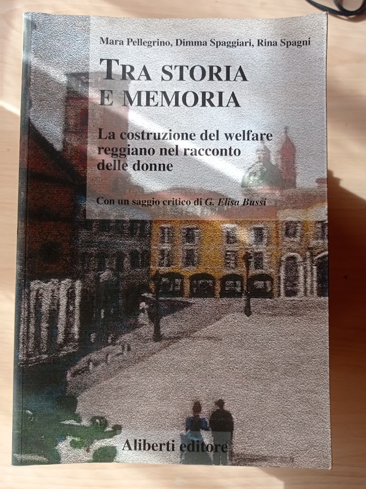 Tra storia e memoria. La costruzione del welfare reggiano nel …