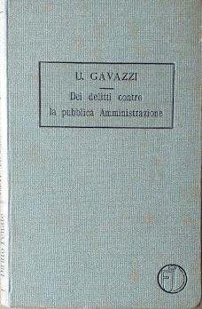 Trattato di Diritto Penale, vol. IV: dei delitti contro la …