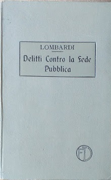 Trattato di Diritto Penale, vol. VII: dei delitti contro la …