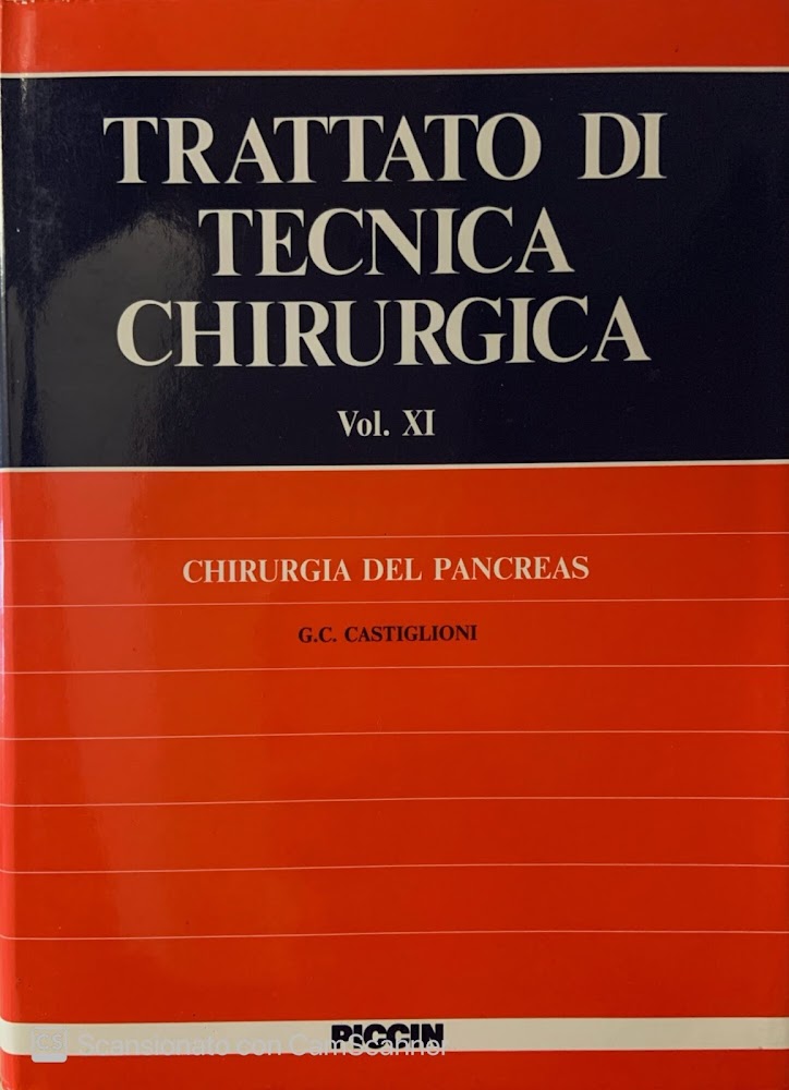 Trattato di tecnica chirurgica. Chirurgia del pancreas . Vol. XI