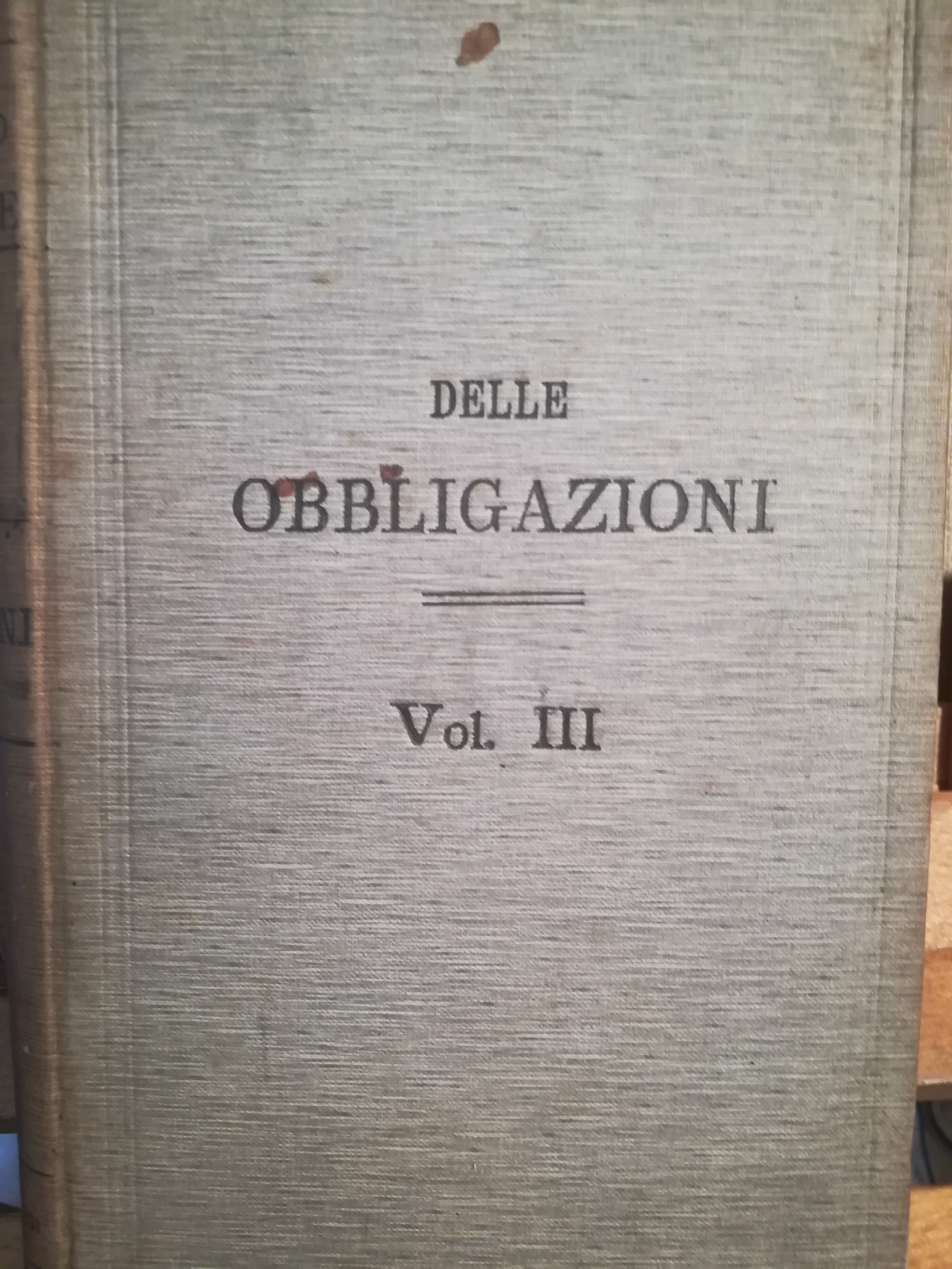 Trattato teorico-pratico di diritto civile. Delle obbligazioni. III.