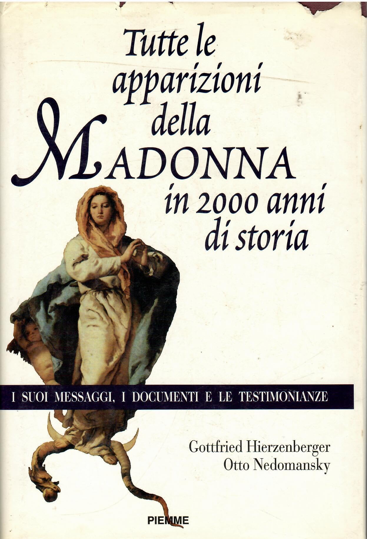 Tutte le apparizioni della Madonna in 2000 anni di storia. …