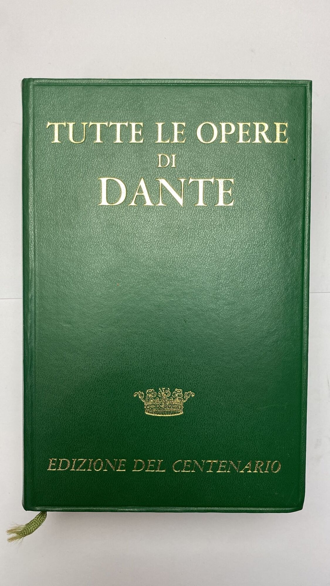 Tutte le opere di Dante. Edizione del centenario