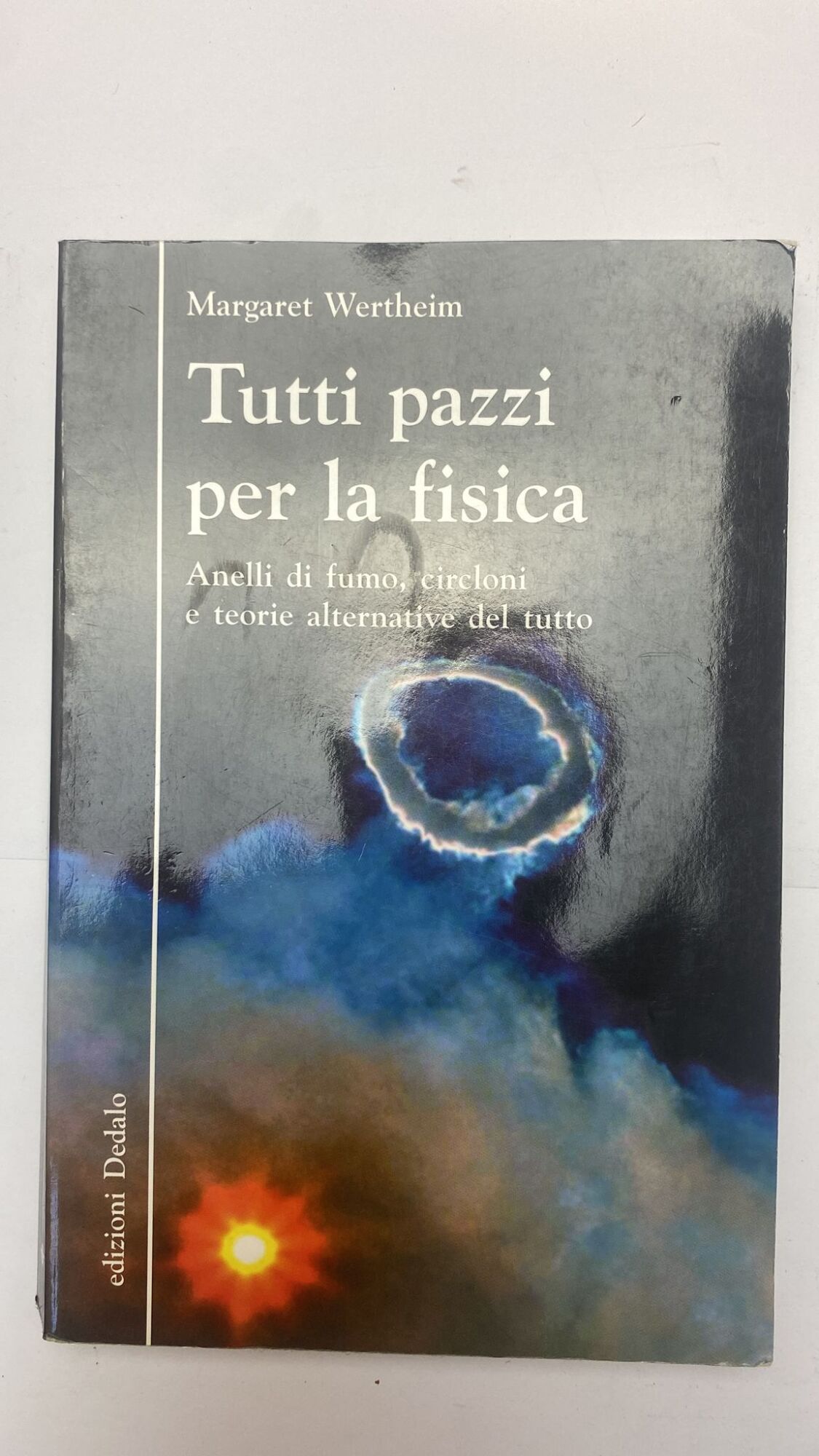 Tutti pazzi per la fisica. Anelli di fumo, circloni e …