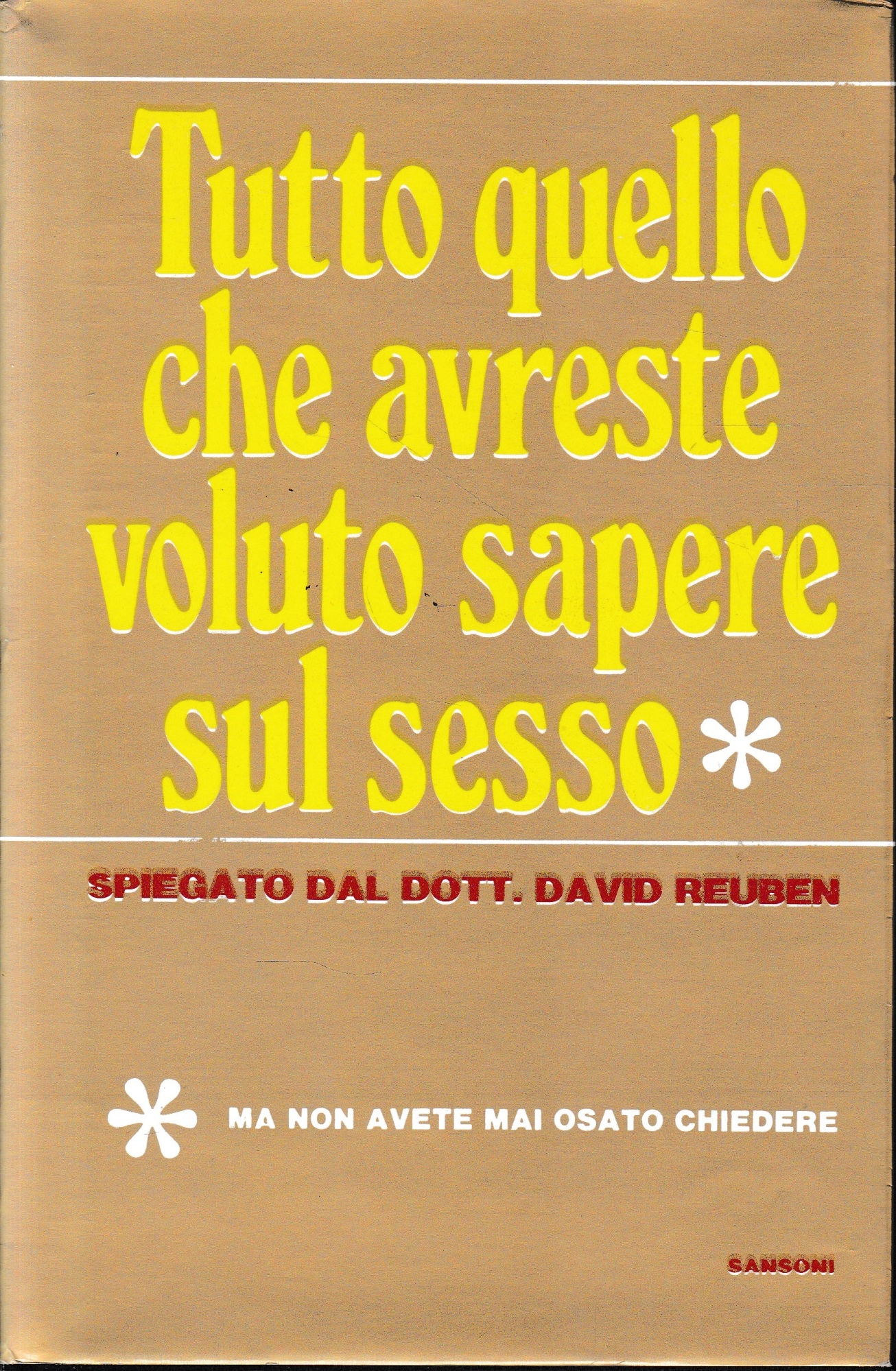 Tutto quello che avreste voluto sapere sul sesso ma non …