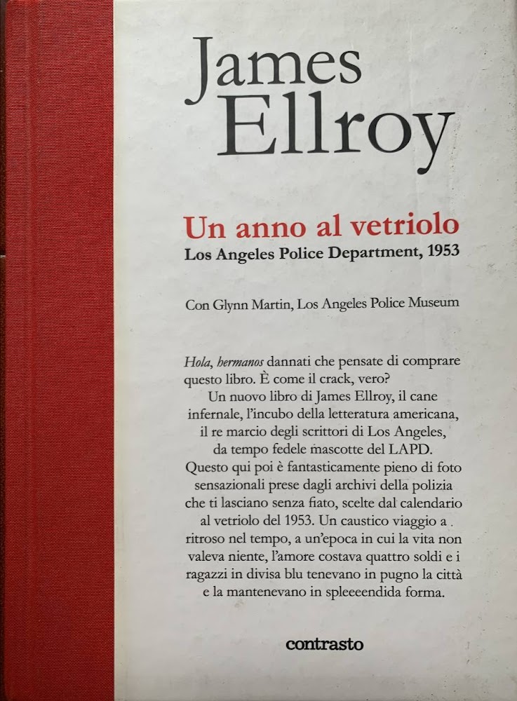 Un anno al vetriolo. Los Angeles Police Department, 1953. Ediz. …
