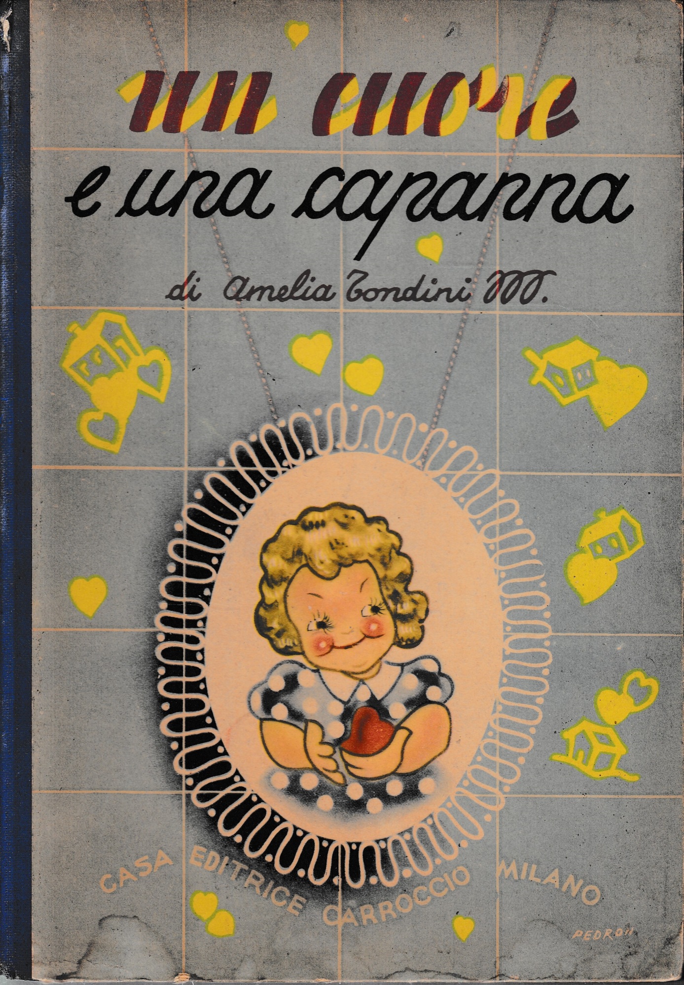 Un cuore e una capanna.