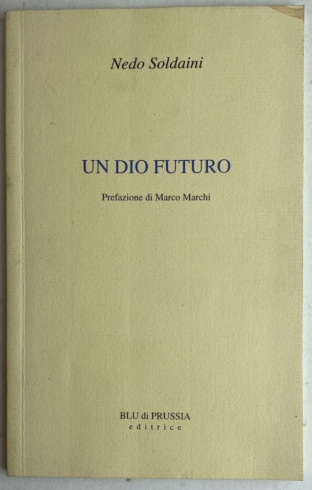 Un Dio futuro (AUTOGRAFATO)
