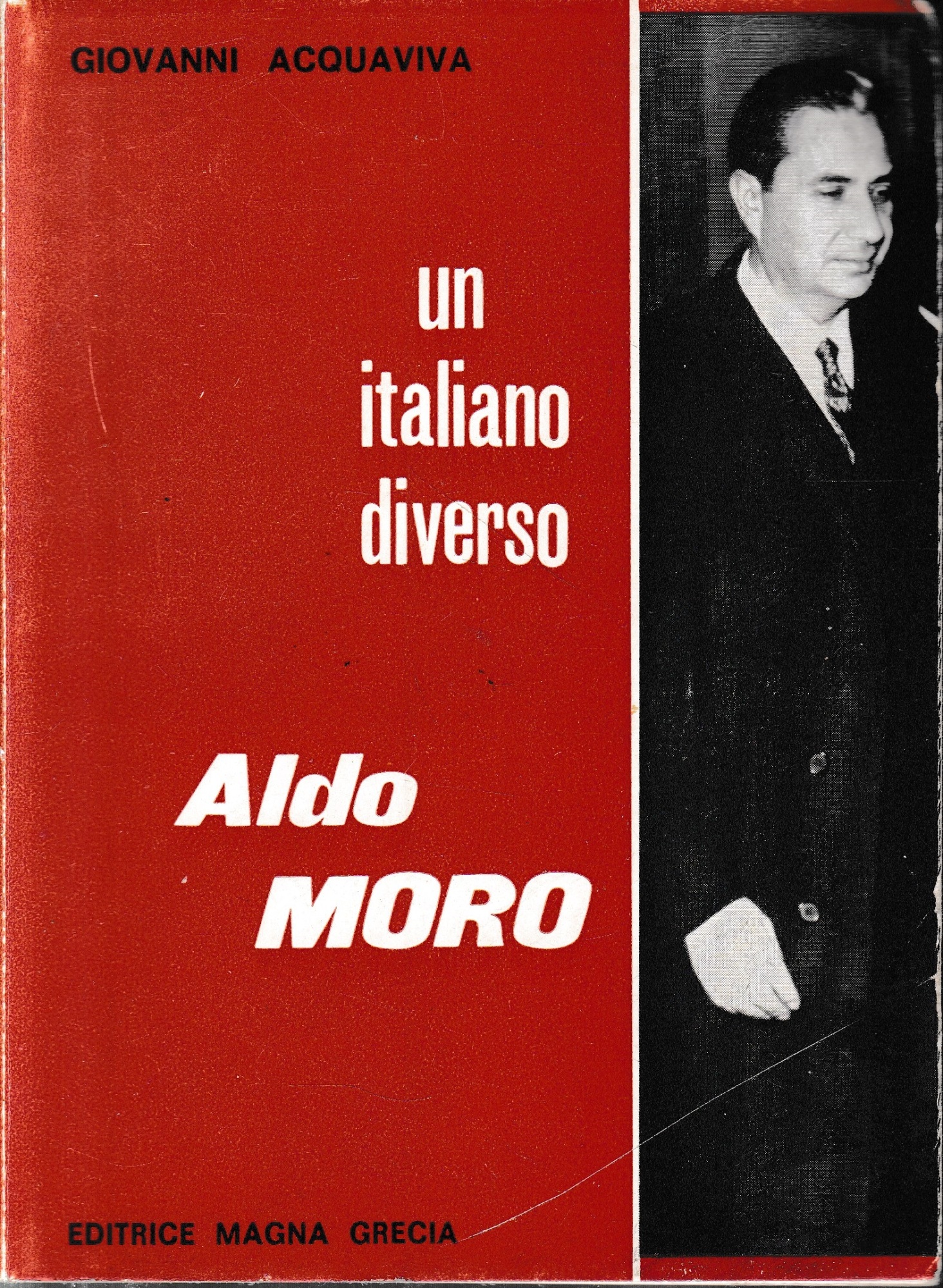 Un italiano diverso: Aldo Moro.