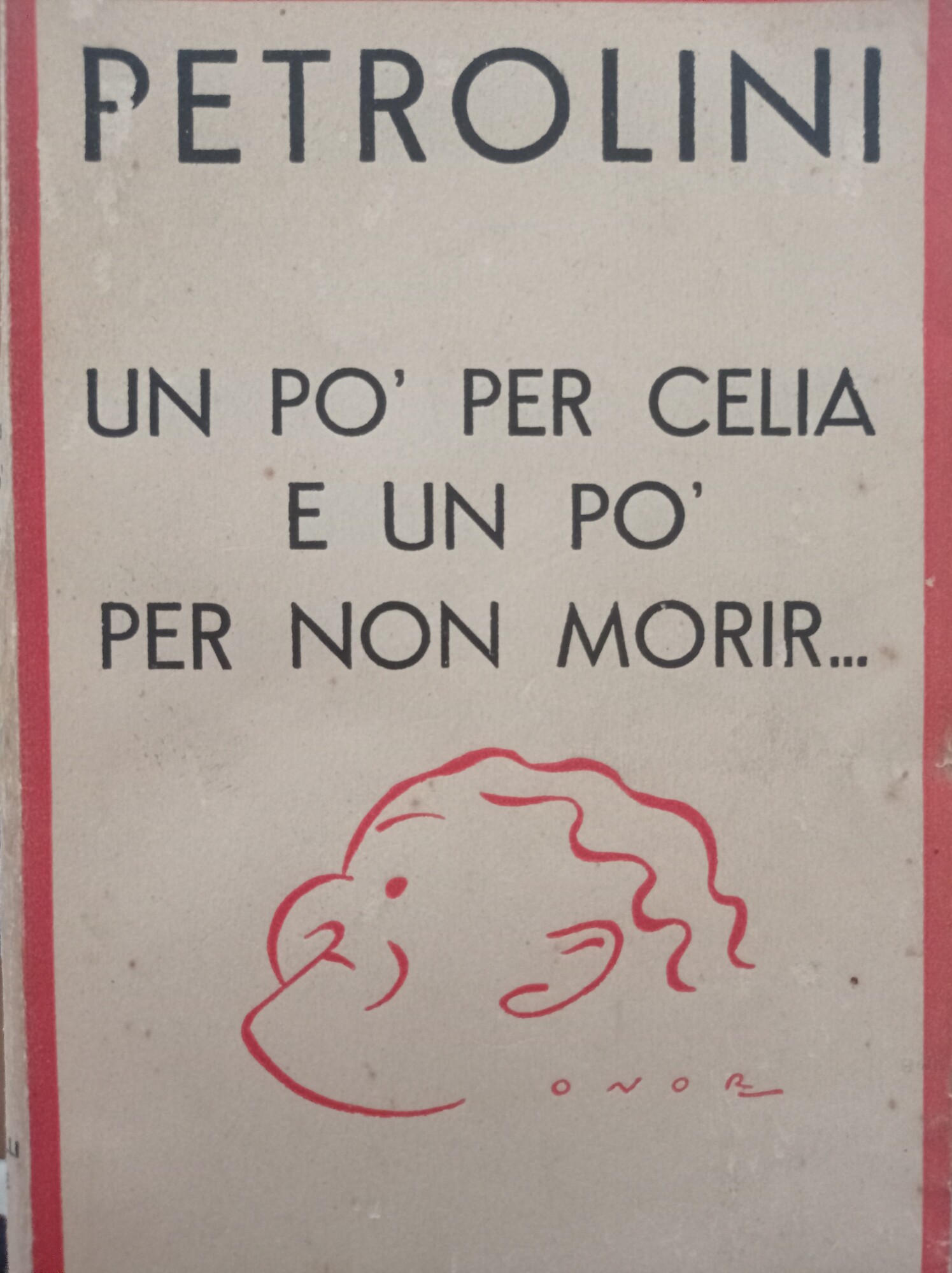 Un pò per Celia e un pò per non morir...