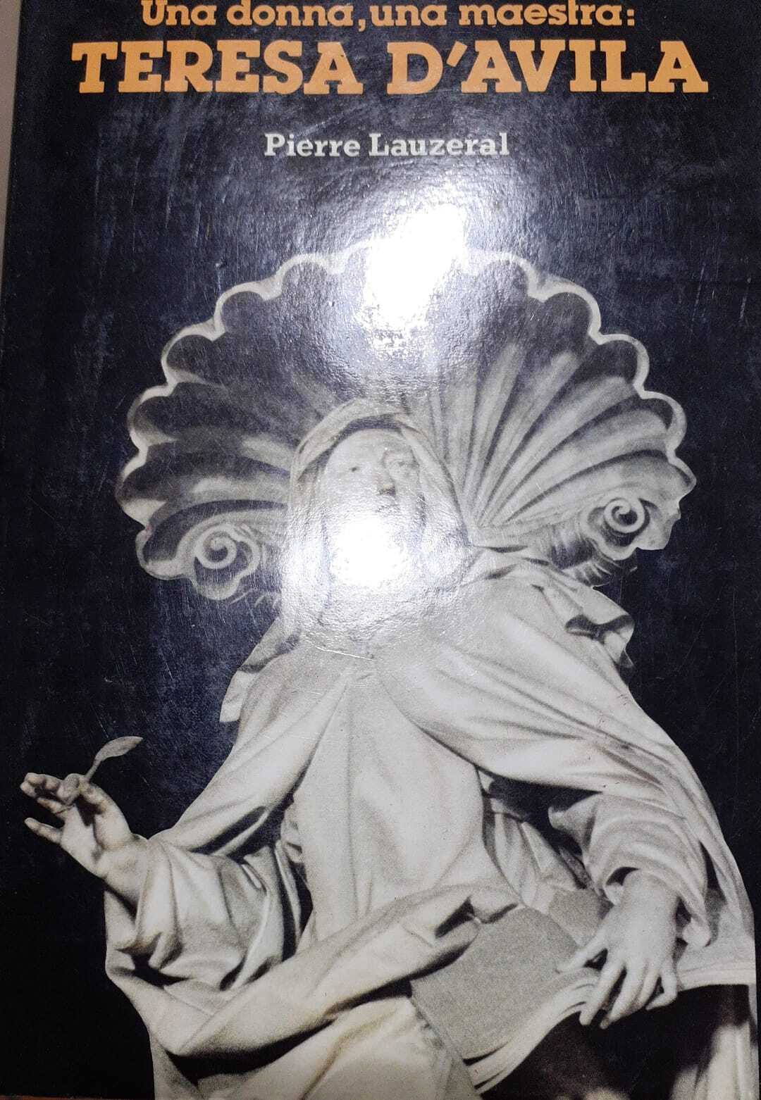 Una donna, una maestra: Teresa D'Avila