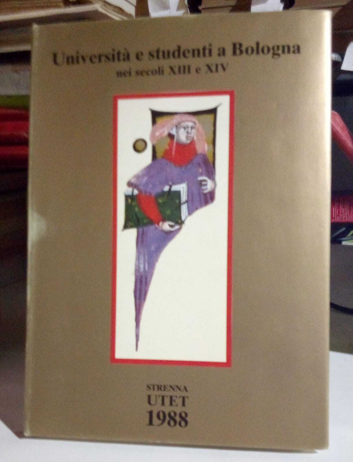 Università e studenti a Bologna nei secoli XIII e XIV. …