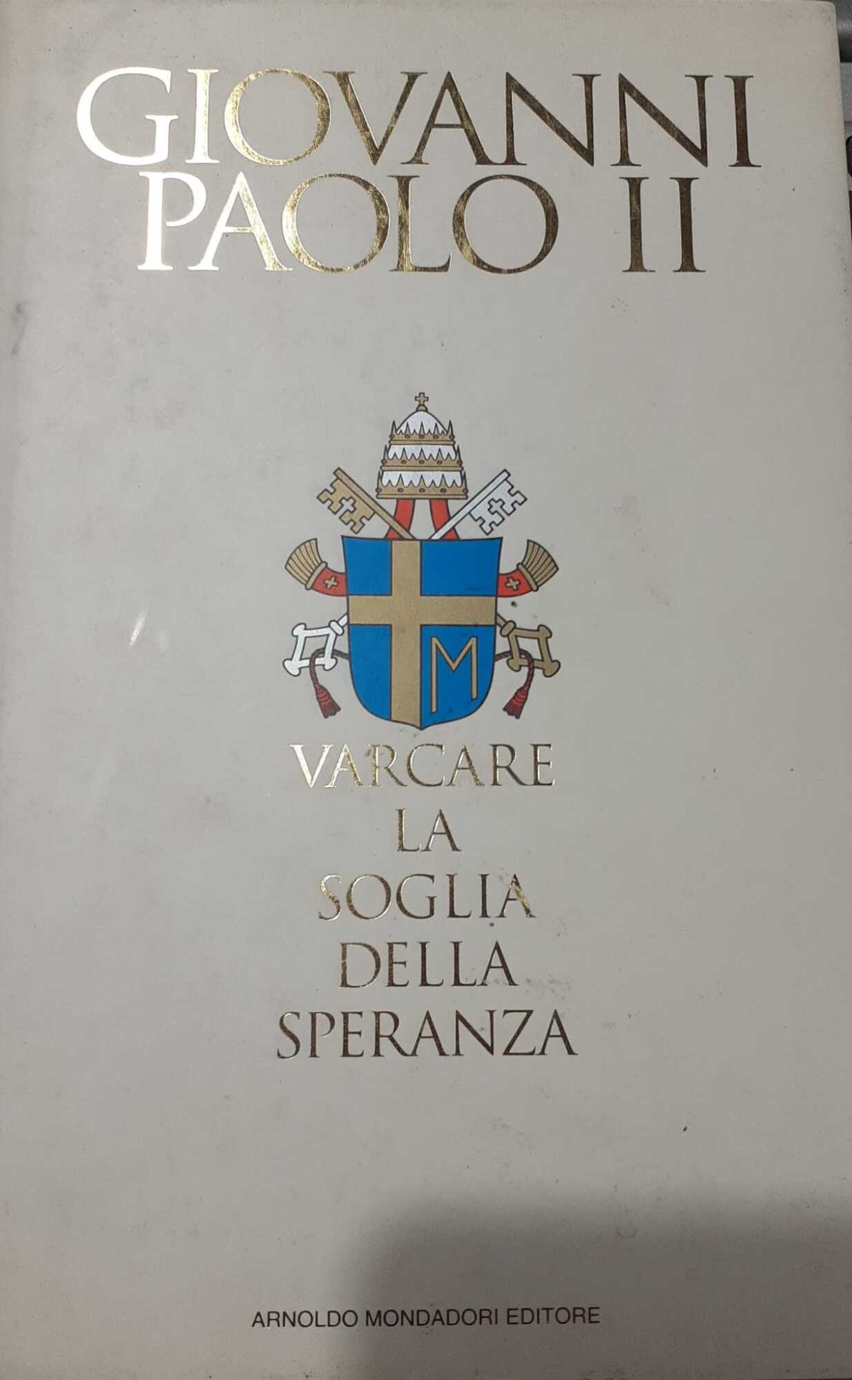Varcare la soglia della speranza