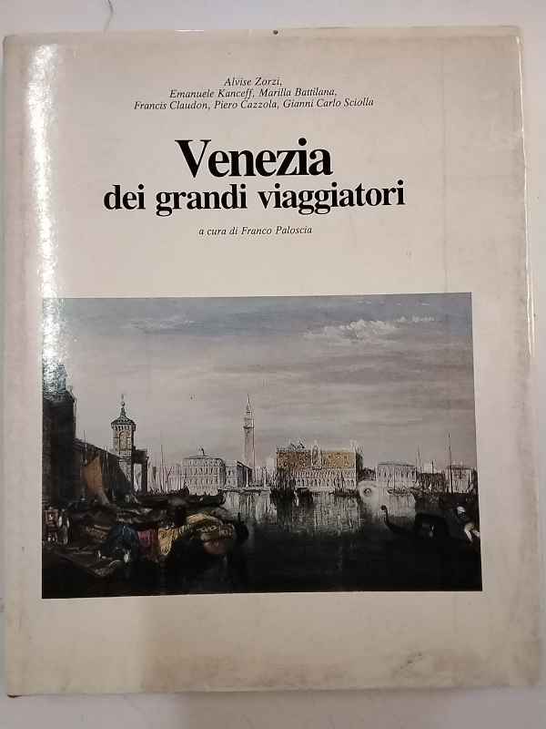 Venezia dei grandi viaggiatori