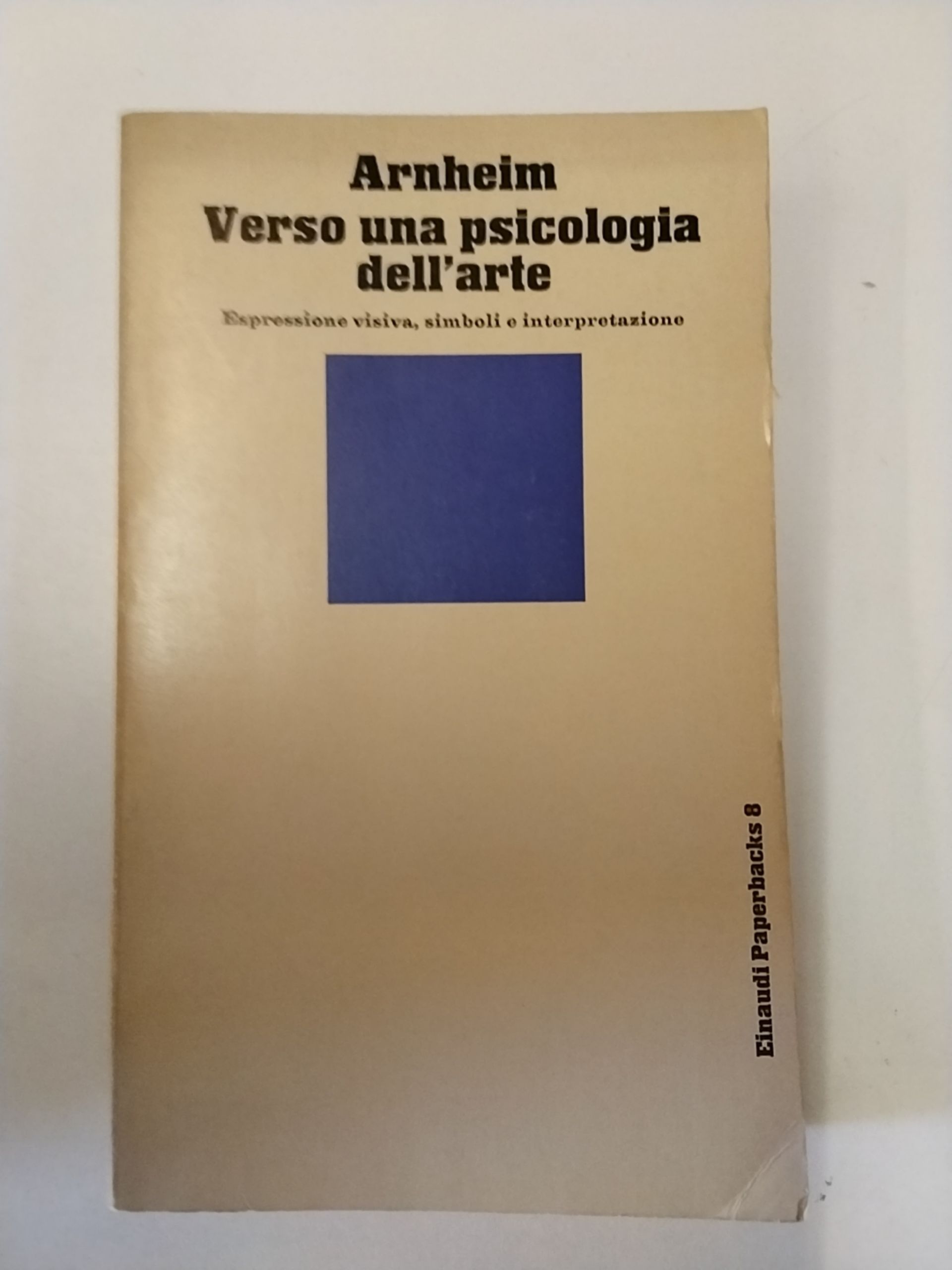 Verso una psicologia dell'arte. Espressione visiva, simboli e interpretazione.
