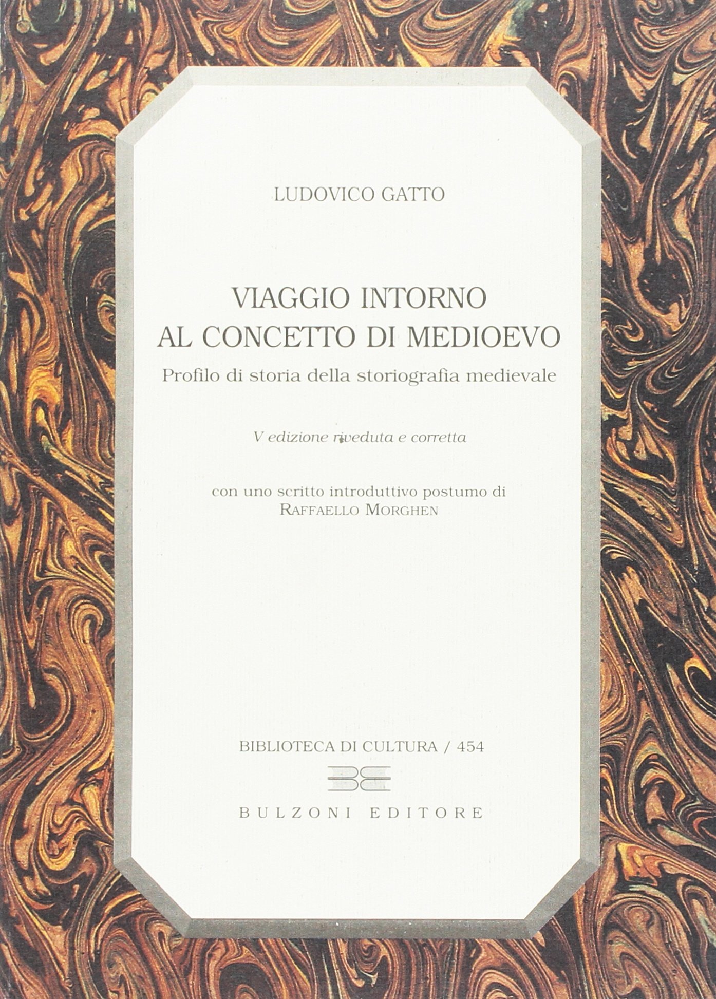 Viaggio intorno al concetto di Medioevo. Profilo di storia della …