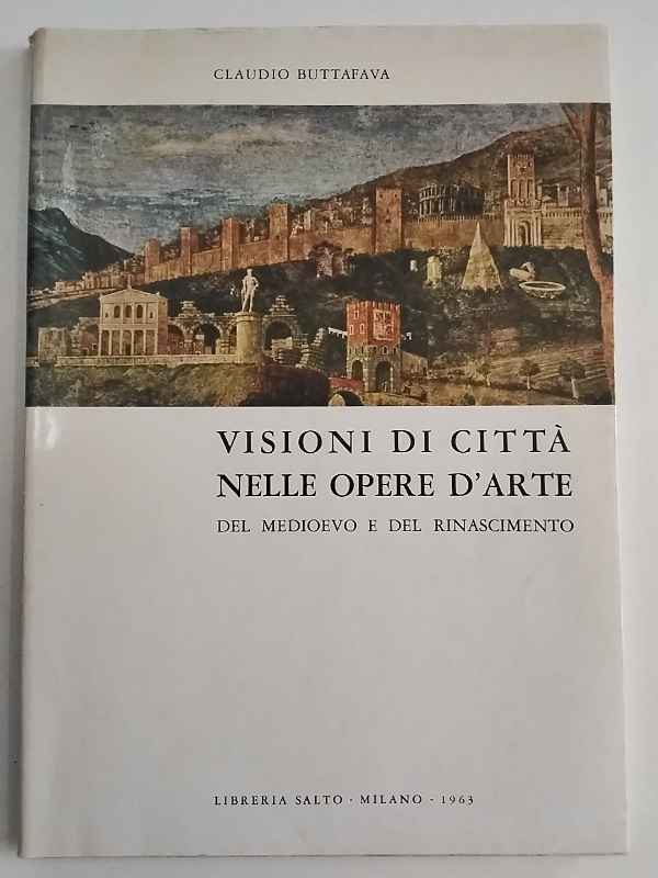 Visioni di città nelle opere d'arte del Medioevo e del …