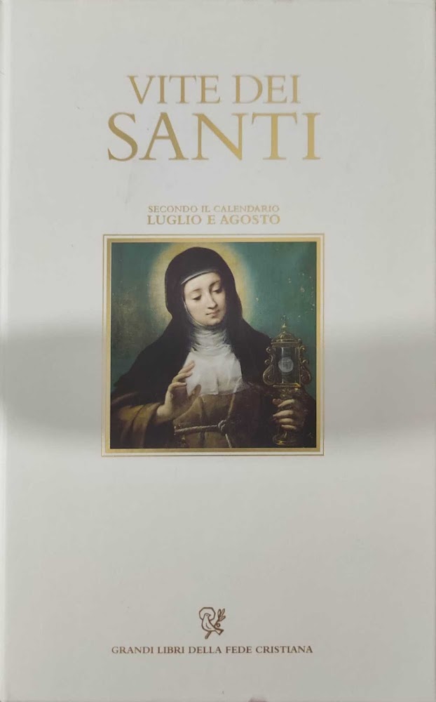 Vite dei Santi secondo il calendario Luglio e Agosto
