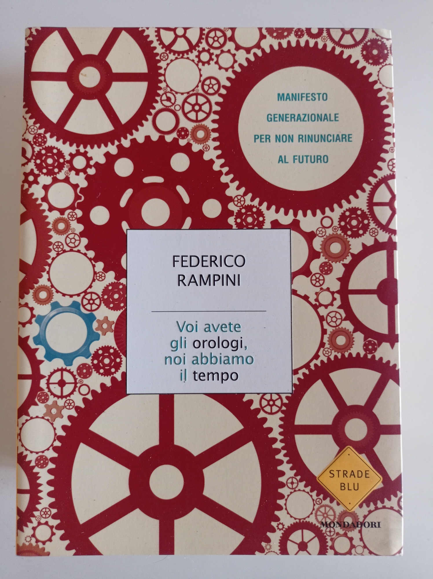 Voi avete gli orologi, noi abbiamo il tempo.