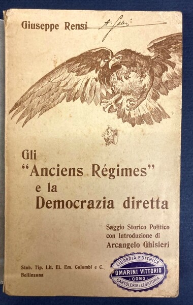 Gli "Anciens Régimes" e la Democrazia diretta.