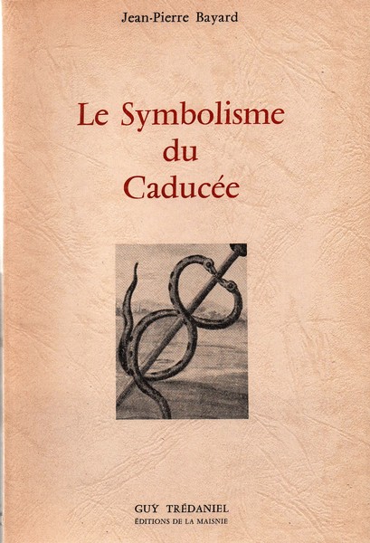 Le Symbolisme du Caducée