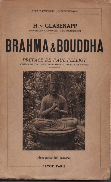 BRAHMA & BOUDDHA. LES RELIGIONS DE L’INDE DANS LEUR ÉVOLUTION …