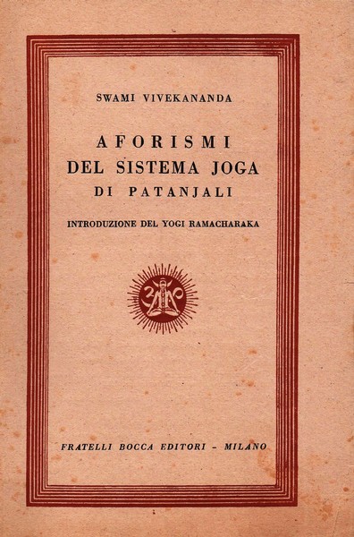 AFORISMI DEL SISTEMA JOGA DI PATANJALI . introduzione del Yogi …