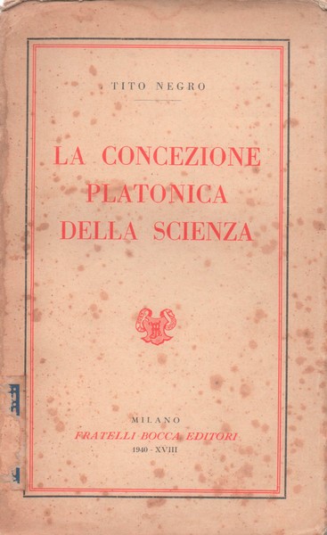 LA CONCEZIONE PLATONICA DELLA SCIENZA.