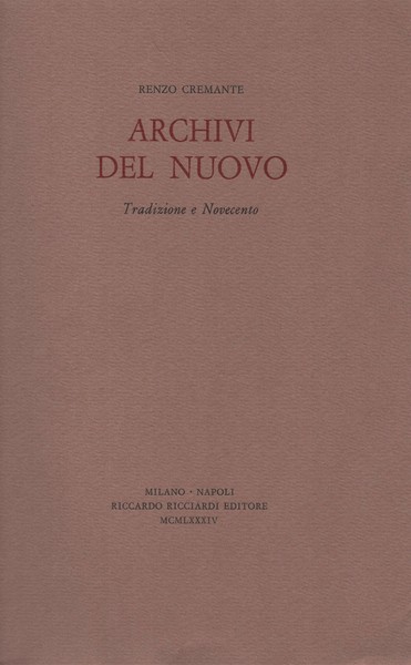 Archivi del Nuovo. Tradizione e novecento.