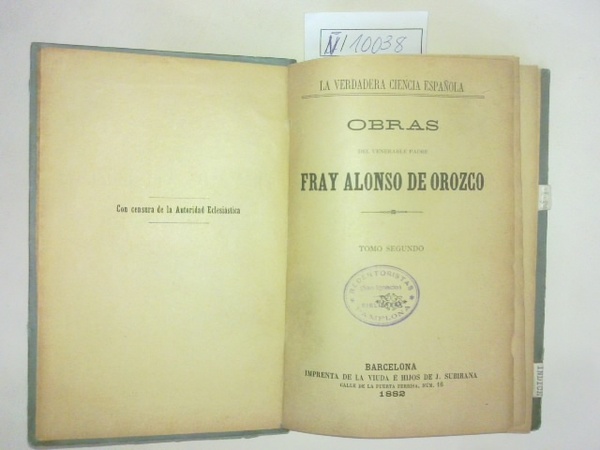 La verdadera ciencia española. Obras del venerable padre ---. Tomo …