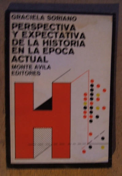 Perspectiva y expectativa de la historia en la epoca actual.