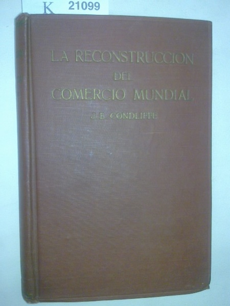 LA RECONSTRUCCION DEL COMERCIO MUNDIAL. EXAMEN DE LAS RELACIONES ECONOMICAS …