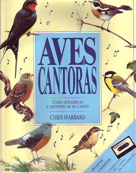 AVES CANTORAS. COMO ATRAERLAS E IDENTIFICAR SU CANTO.