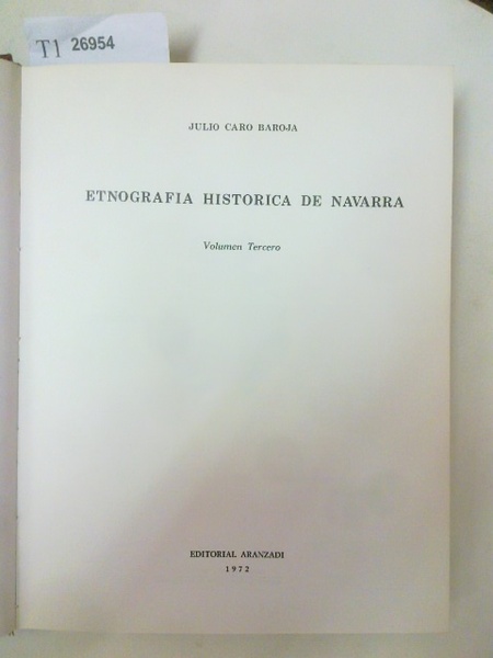 ETNOGRAFIA HISTORICA DE NAVARRA. VOLUMEN TERCERO.