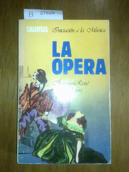 LA OPERA. Version castellana de Juan Jose Herrera de la …