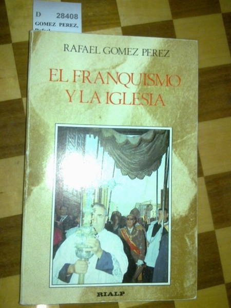 EL FRANQUISMO Y LA IGLESIA.