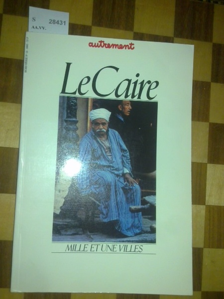 Revista: LE CAIRE. MILLE ET UNE VILLES.
